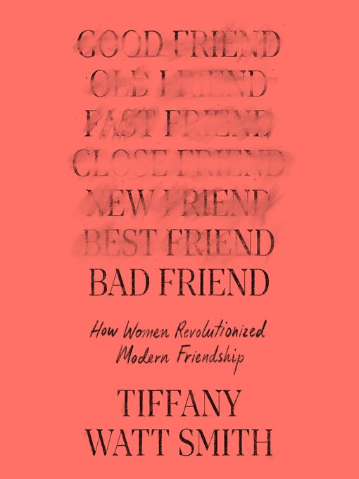 Title details for Bad Friend by Tiffany Watt Smith - Wait list